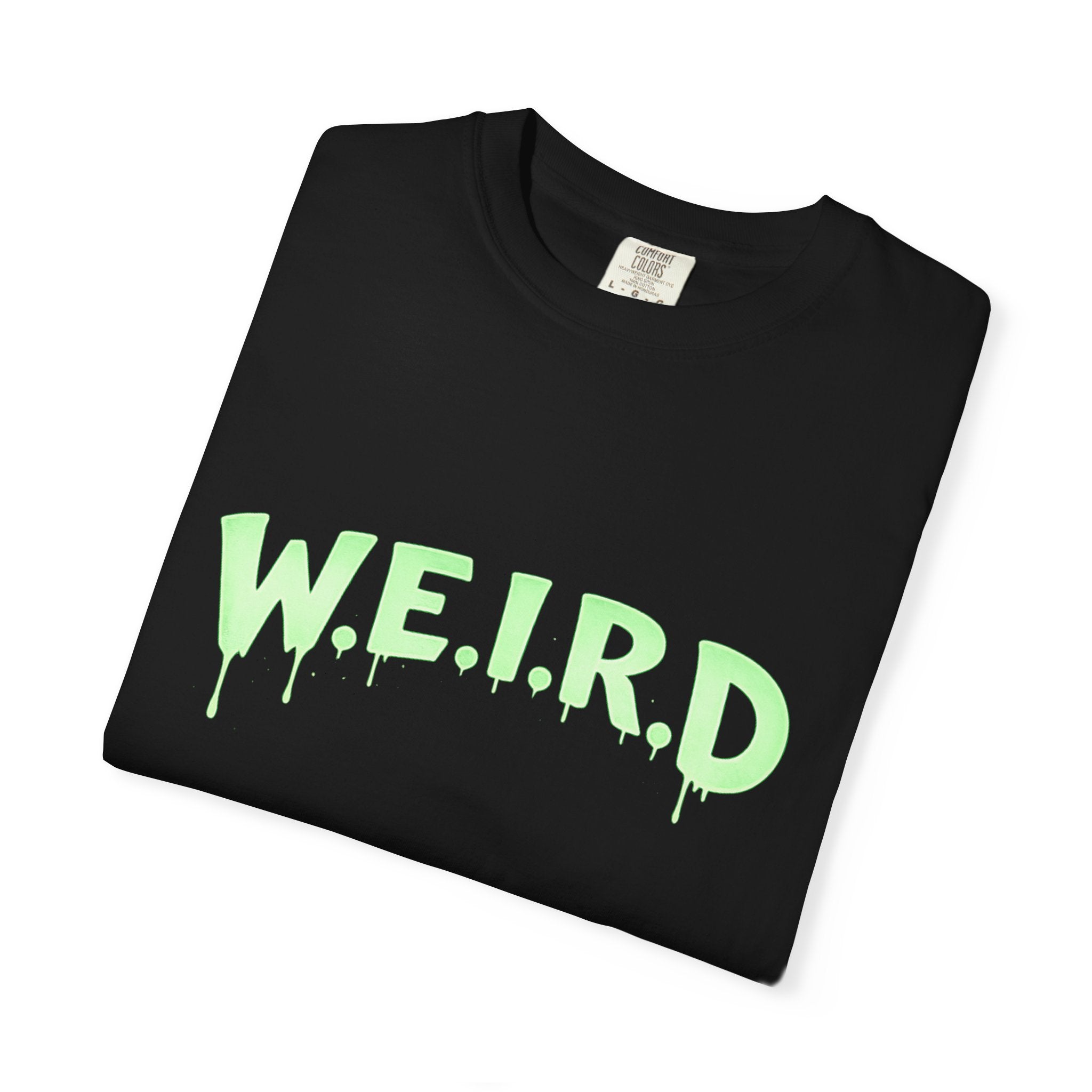 W.E.I.R.D. Graphic T-Shirt